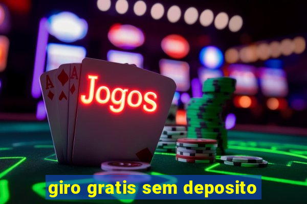 giro gratis sem deposito