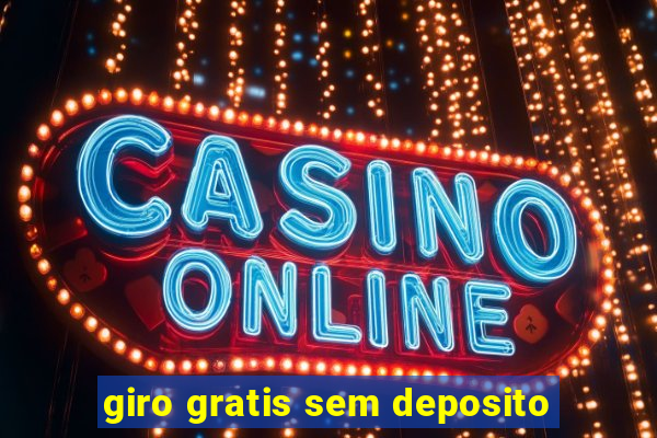 giro gratis sem deposito