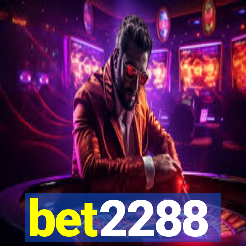 bet2288