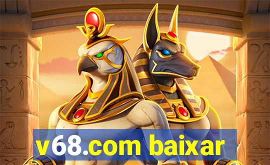 v68.com baixar