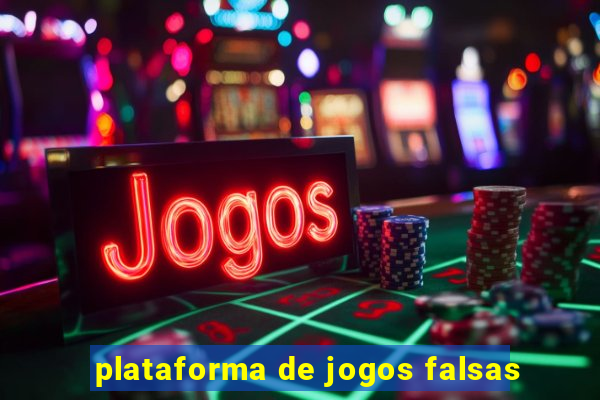 plataforma de jogos falsas