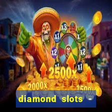 diamond slots - vegas casino