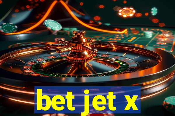 bet jet x