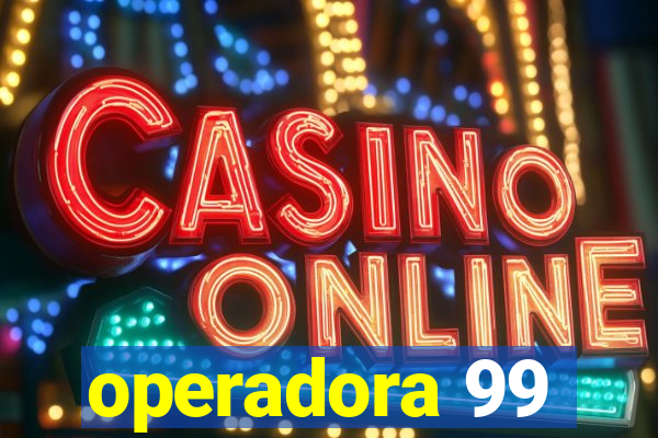 operadora 99