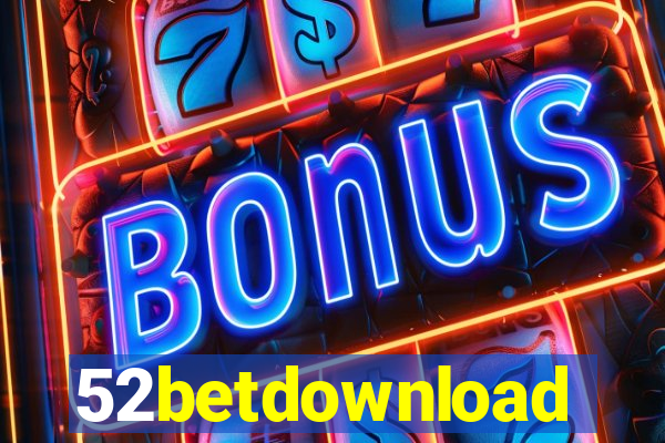 52betdownload