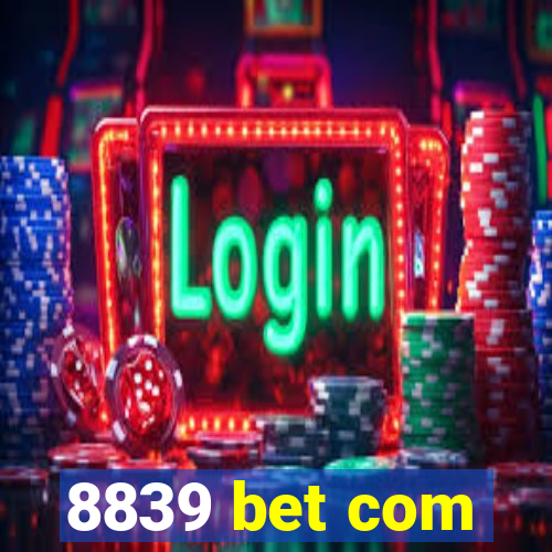 8839 bet com