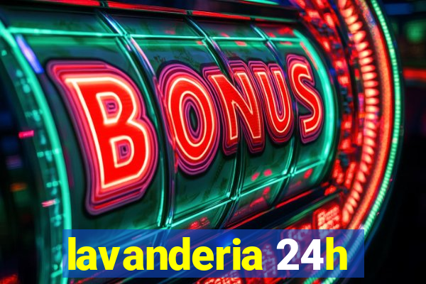 lavanderia 24h