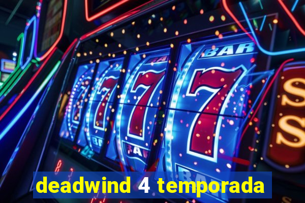 deadwind 4 temporada