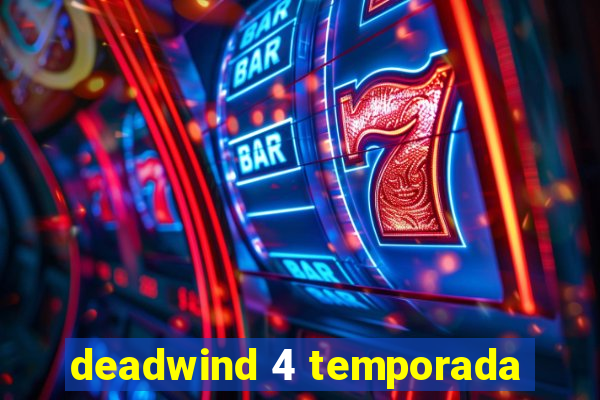 deadwind 4 temporada