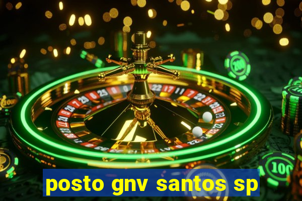 posto gnv santos sp