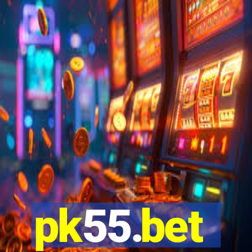 pk55.bet