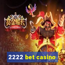 2222 bet casino