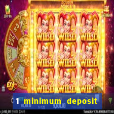 1 minimum deposit casino australia