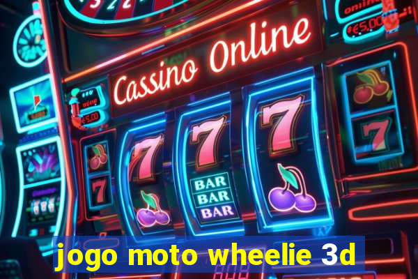 jogo moto wheelie 3d