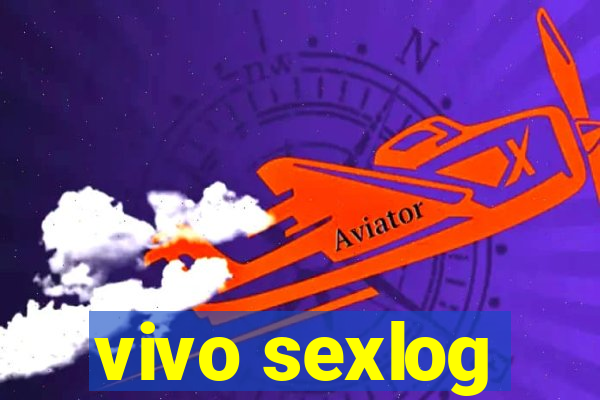 vivo sexlog