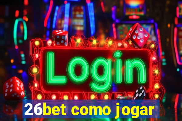 26bet como jogar