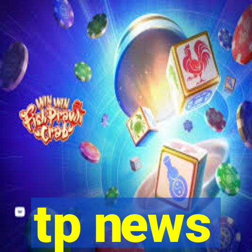 tp news