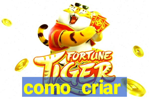 como criar plataforma de jogos do tigre