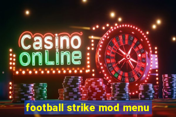 football strike mod menu