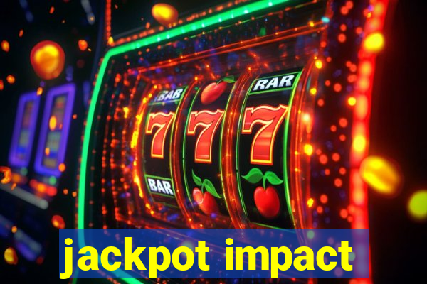 jackpot impact