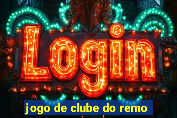 jogo de clube do remo