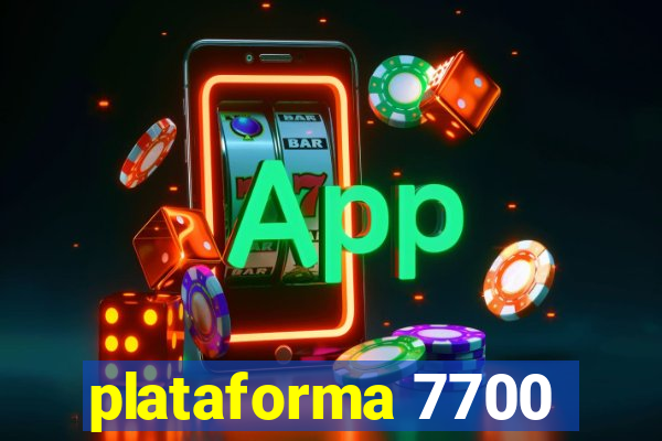 plataforma 7700