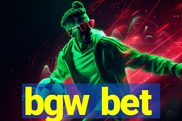 bgw bet