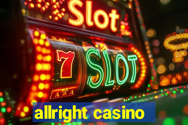 allright casino