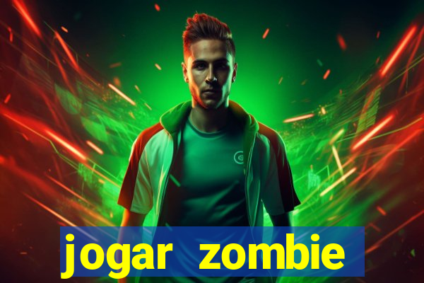 jogar zombie outbreak demo