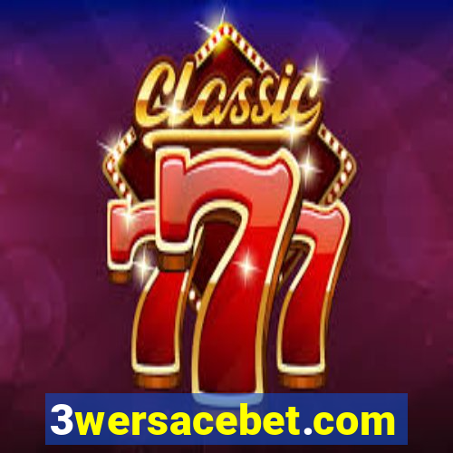 3wersacebet.com