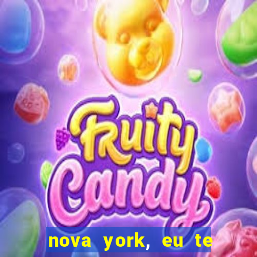 nova york, eu te amo filme completo dublado