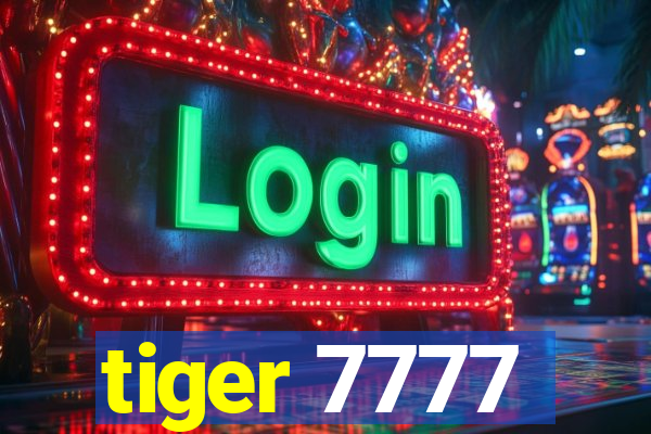 tiger 7777