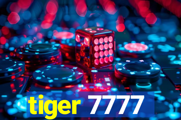 tiger 7777