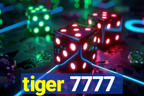 tiger 7777