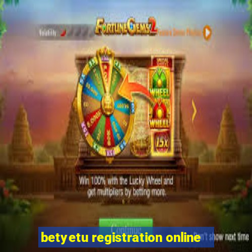 betyetu registration online