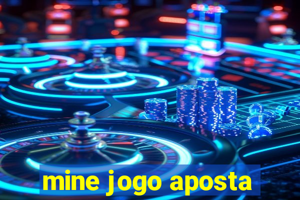 mine jogo aposta