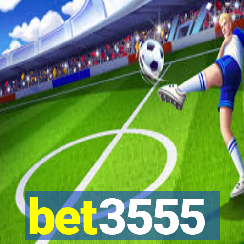 bet3555