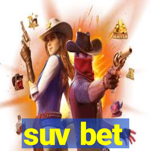 suv bet