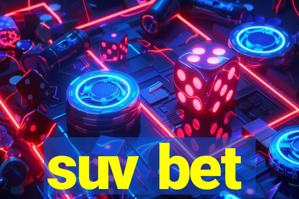 suv bet