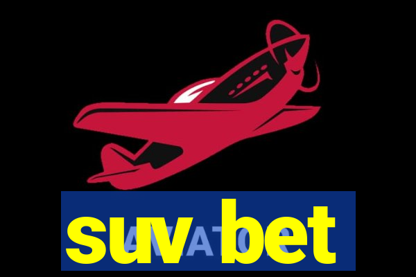 suv bet