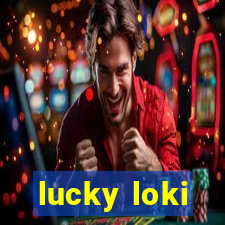 lucky loki