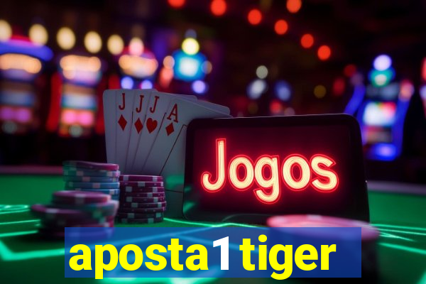 aposta1 tiger