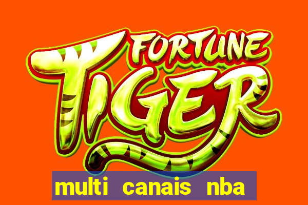 multi canais nba ao vivo