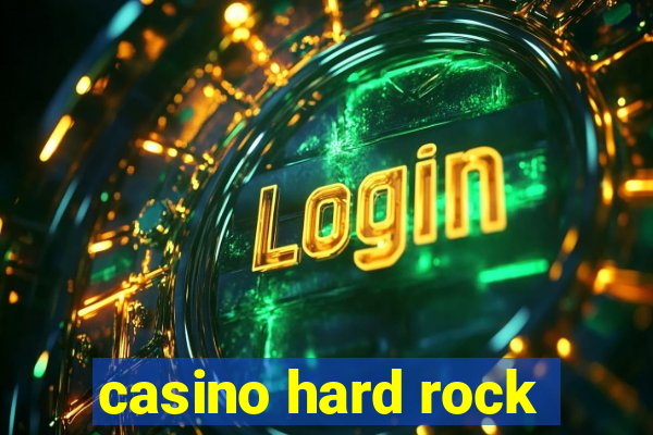 casino hard rock