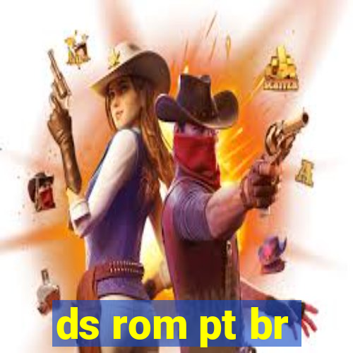 ds rom pt br