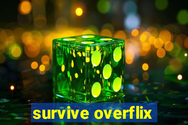 survive overflix