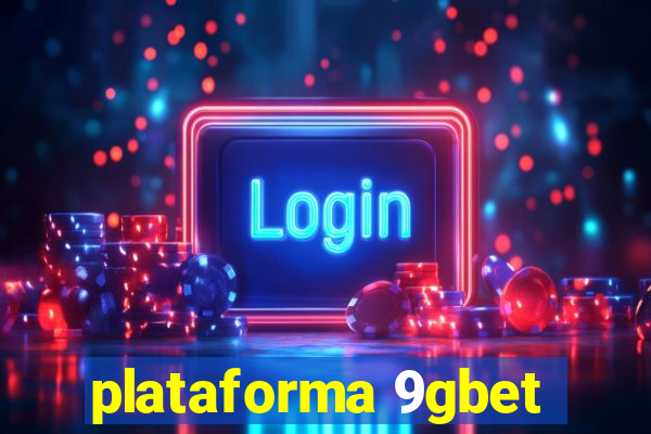 plataforma 9gbet