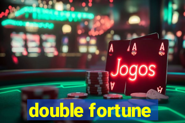 double fortune