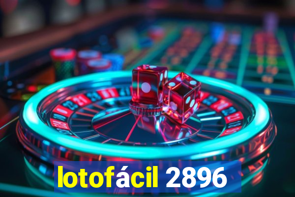 lotofácil 2896