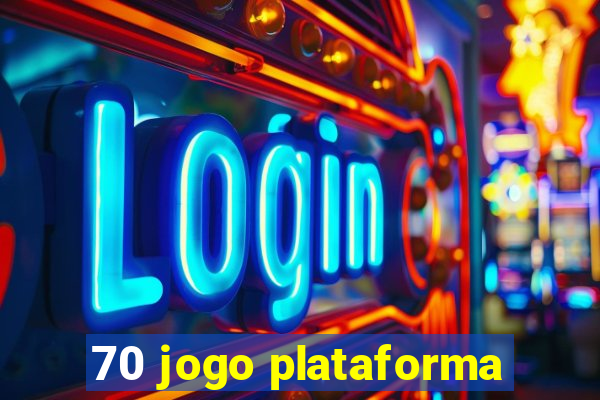 70 jogo plataforma